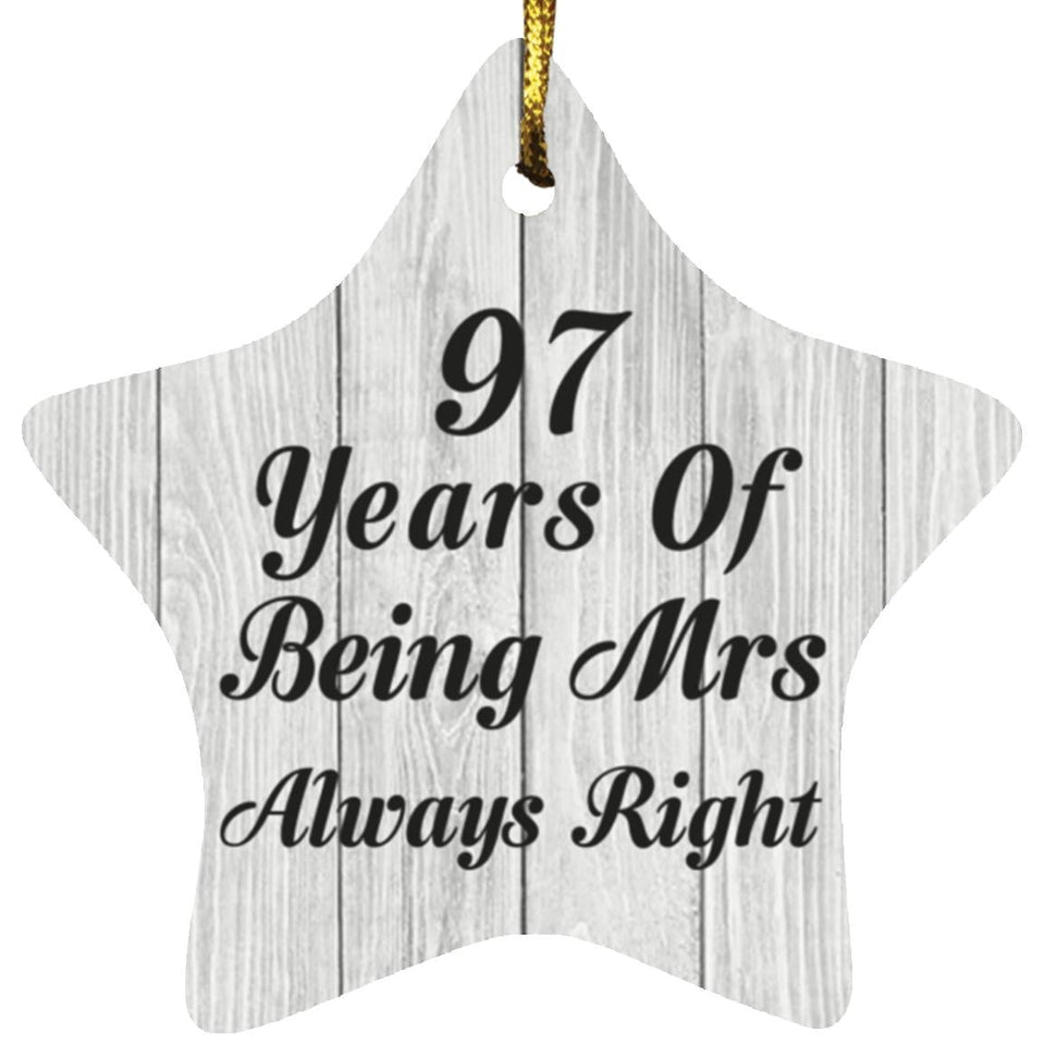 97th Anniversary 97 Years Of Being Mrs Always Right - Star Ornament F