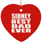 Sidney Best Dad Ever - Heart Ornament