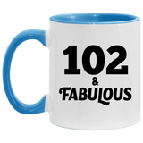 102nd Birthday 102 & Fabulous - 11oz Accent Mug Blue