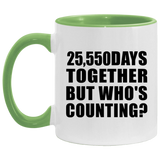 70th Anniversary 25,550 Days Together But Who's Counting - 11oz Accent Mug Green