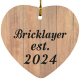 Bricklayer Established Est. 2024 - Heart Ornament C