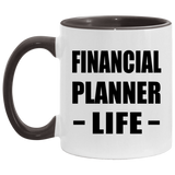 Financial Planner Life - 11oz Accent Mug Black