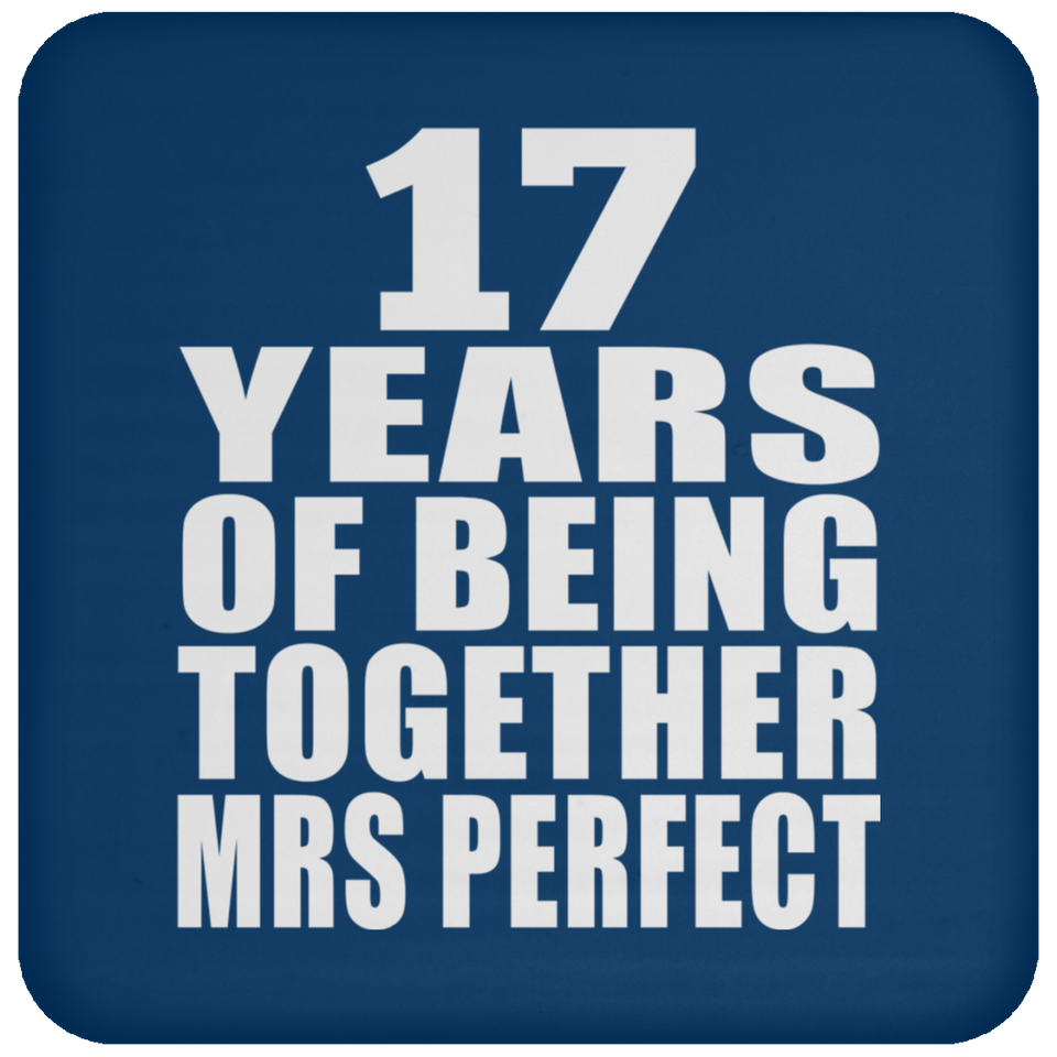 17th Anniversary 17 Years Of Being Mrs Perfect - Drink Coaster