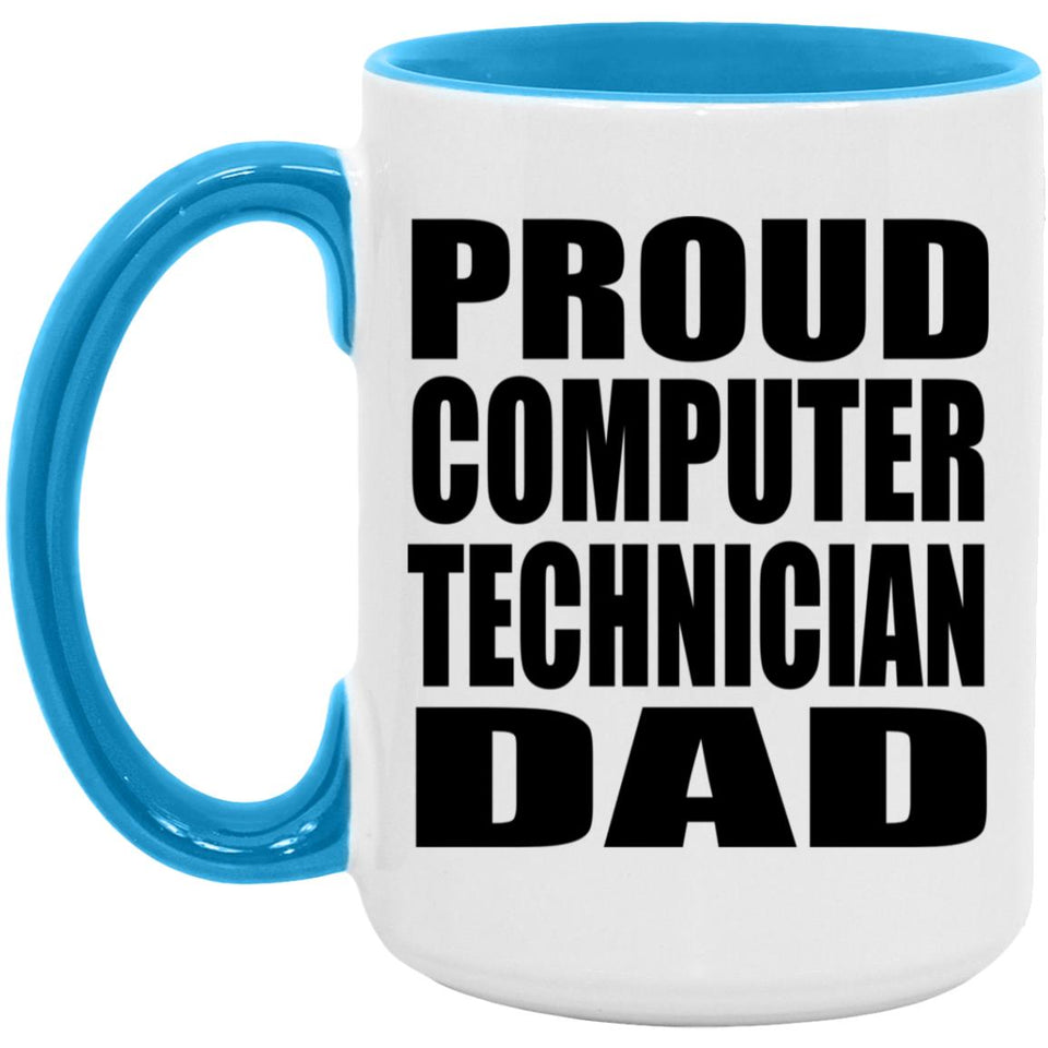 Proud Computer Technician Dad - 15oz Accent Mug Blue