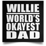 Willie World's Okayest Dad - Poster Square