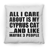 All I Care About Is My Cyprus Cat - Throw Pillow