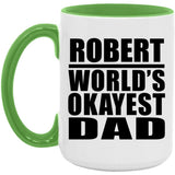 Robert World's Okayest Dad - 15oz Accent Mug Green