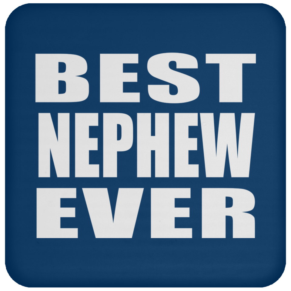 Best Nephew Ever - Drink Coaster