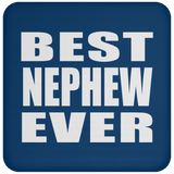 Best Nephew Ever - Drink Coaster