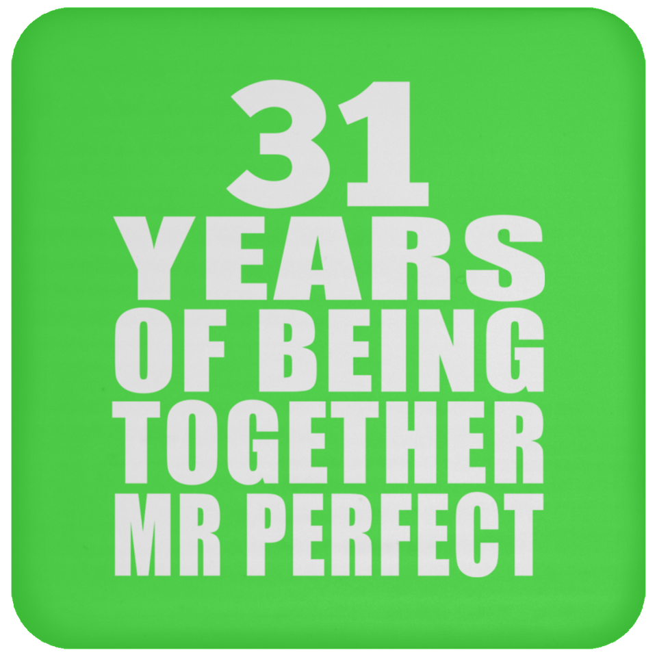 31st Anniversary 31 Years Of Being Mr Perfect - Drink Coaster