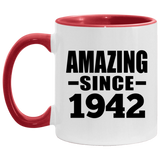 82nd Birthday Amazing Since 1942 - 11oz Accent Mug Red