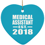 Medical Assistant Established EST. 2018 - Heart Ornament