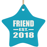Friend Est. 2018 - Star Ornament