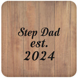 Step Dad Established EST. 2024 - Drink Coaster C