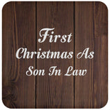 First Christmas As Son In Law - Drink Coaster D