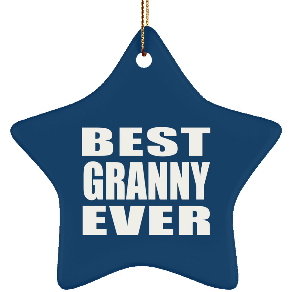 Best Granny Ever - Star Ornament