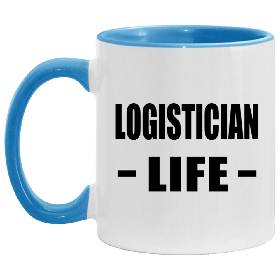 Logistician Life - 11oz Accent Mug Blue