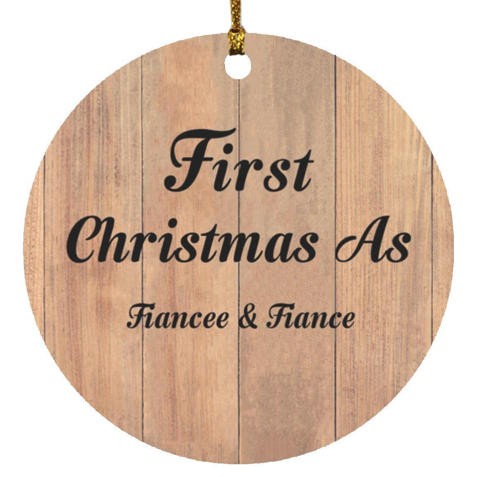 First Christmas As Fiancee & Fiance - Circle Ornament C