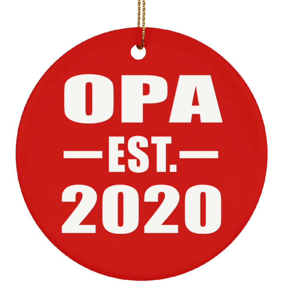 Opa Established EST. 2020 - Circle Ornament