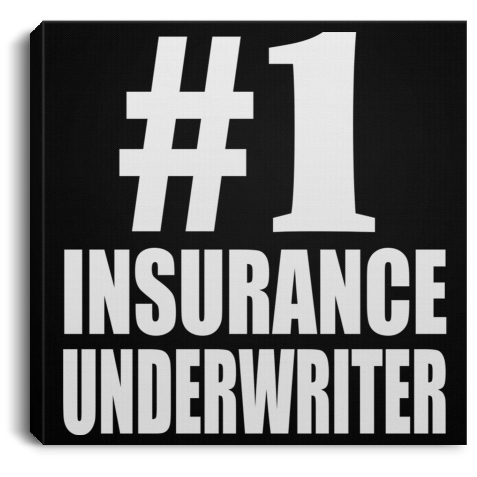Number One #1 Insurance Underwriter - Canvas Square
