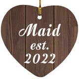 Maid Established Est. 2022 - Heart Ornament D
