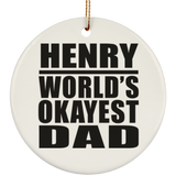 Henry World's Okayest Dad - Circle Ornament