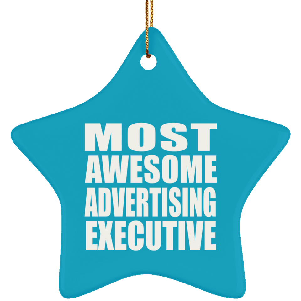 Most Awesome Advertising Executive - Star Ornament