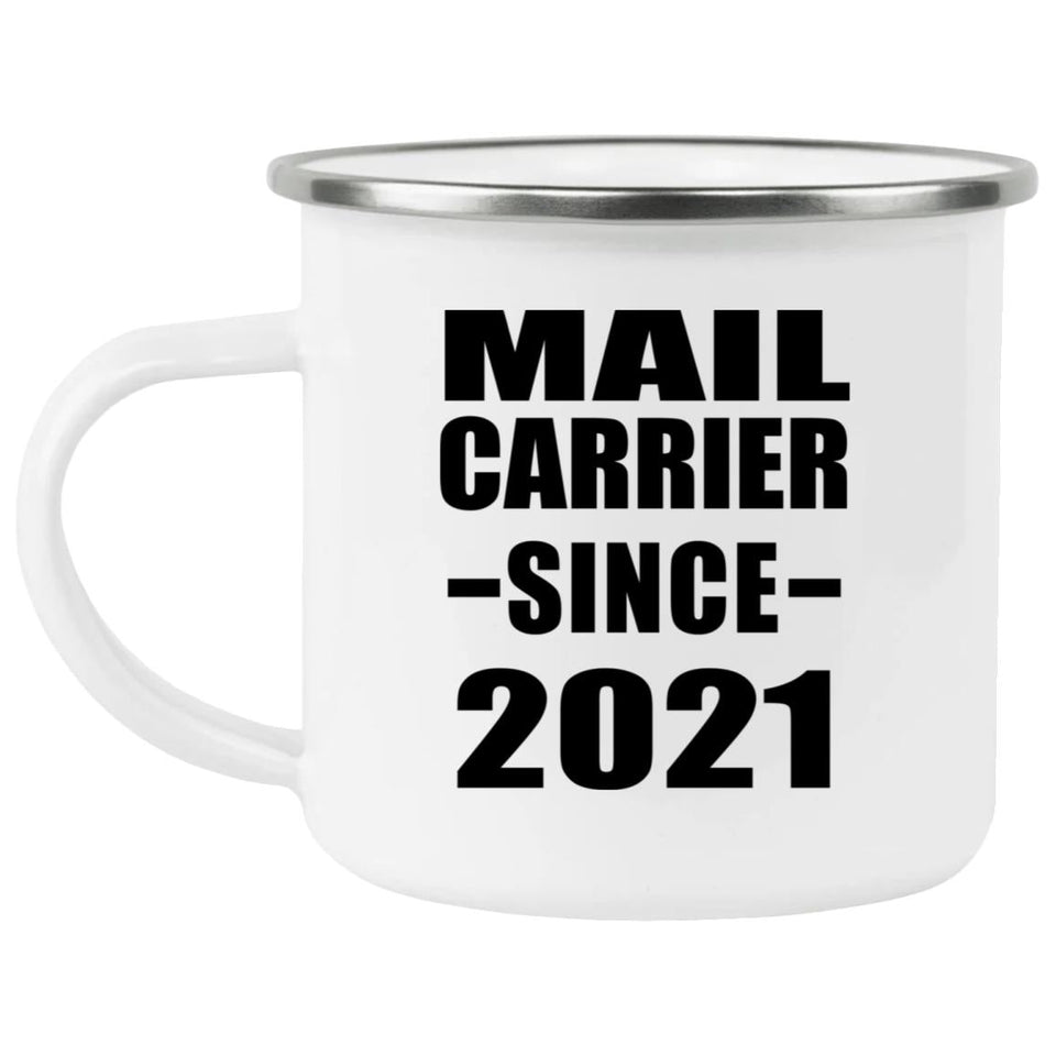 Mail Carrier Since 2021 - 12oz Camping Mug