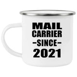 Mail Carrier Since 2021 - 12oz Camping Mug
