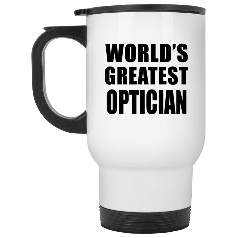 World's Greatest Optician - White Travel Mug