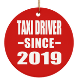 Taxi Driver Since 2019 - Circle Ornament