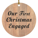 Our First Christmas Engaged - Circle Ornament C