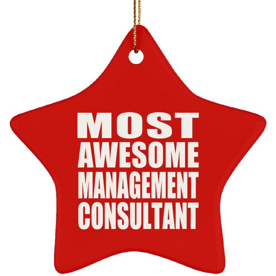 Most Awesome Management Consultant - Star Ornament