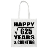Happy 25th Anniversary Square Root of 625 Years & Counting - Tote Bag White