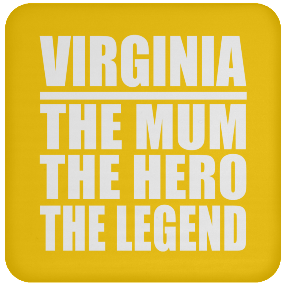 Virginia The Mum The Hero The Legend - Drink Coaster