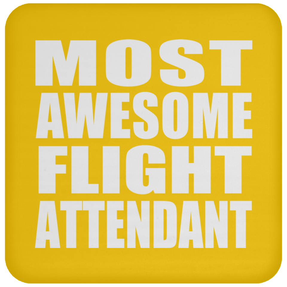 Most Awesome Flight Attendant - Drink Coaster