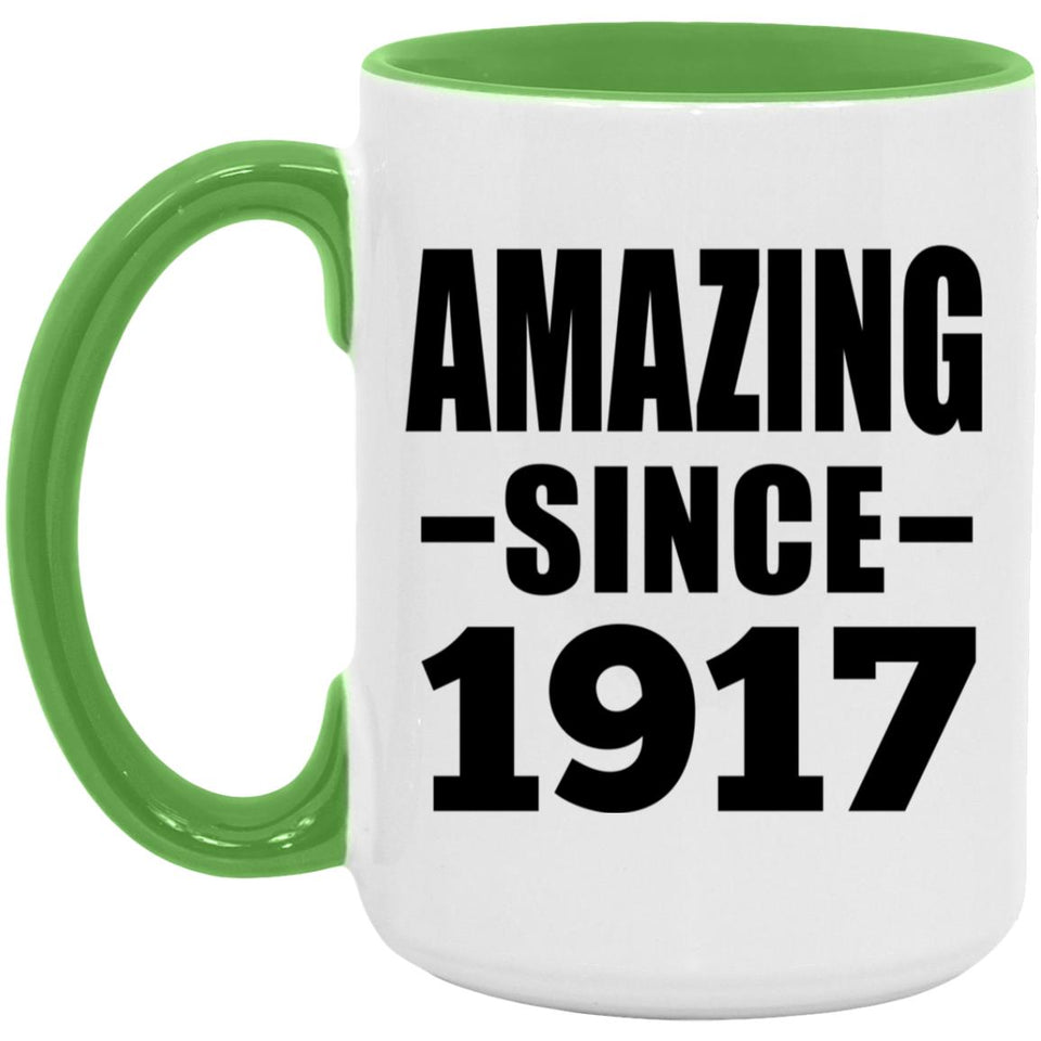 107th Birthday Amazing Since 1917 - 15oz Accent Mug Green