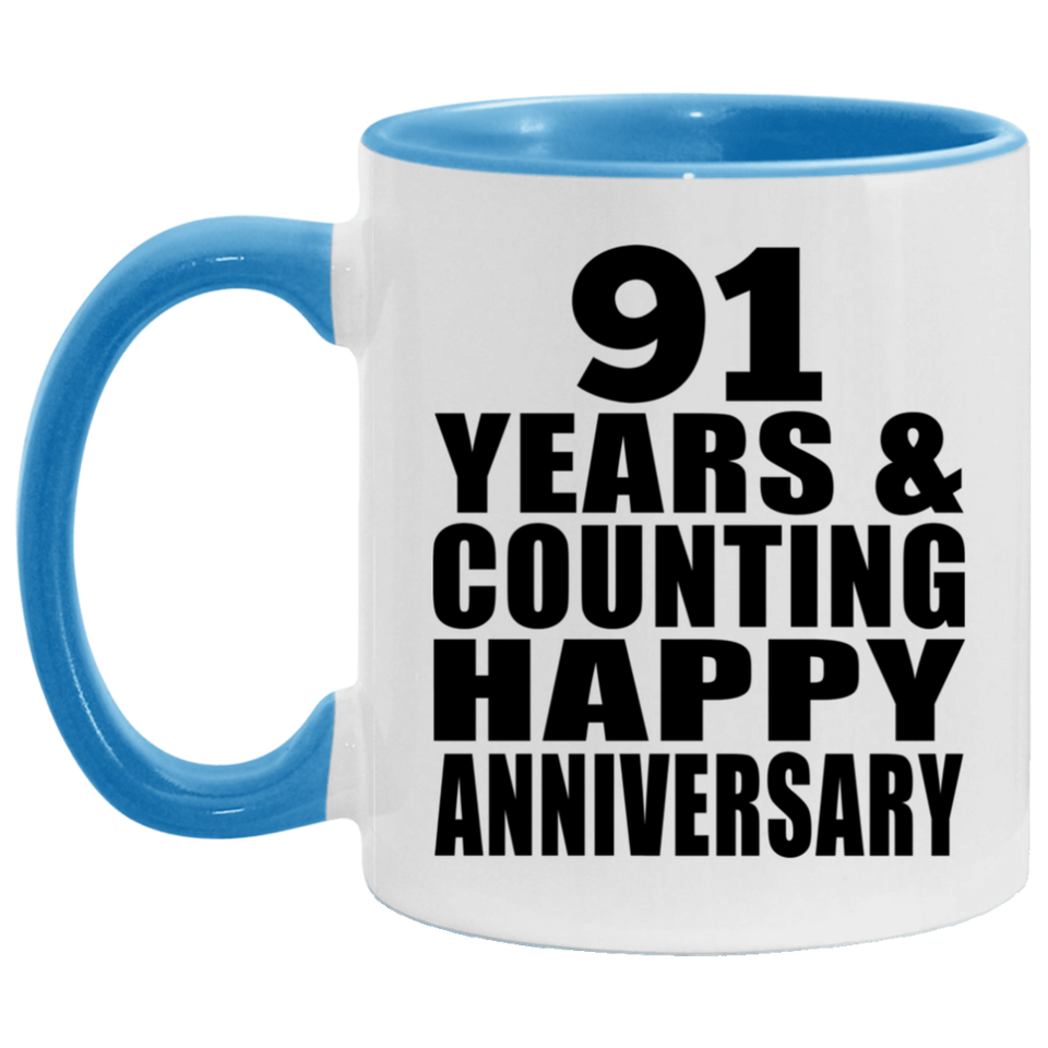Happy 91st Anniversary 91 Years & Counting - 11oz Accent Mug Blue