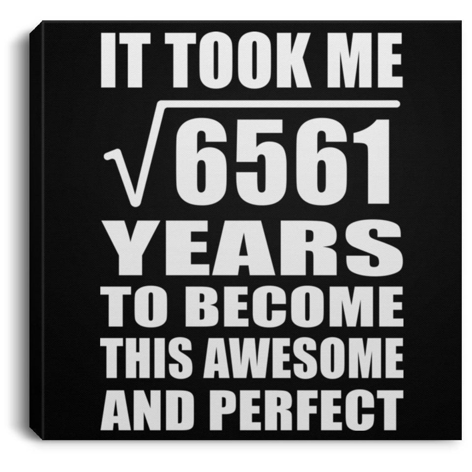 81st Birthday Took Square Root of 6561 Years To Awesome - Canvas Square