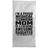 Proud Medical Technician Mom Of Awesome Daughter - Hand Towel