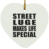 Street Luge Makes Life Special - Heart Ornament