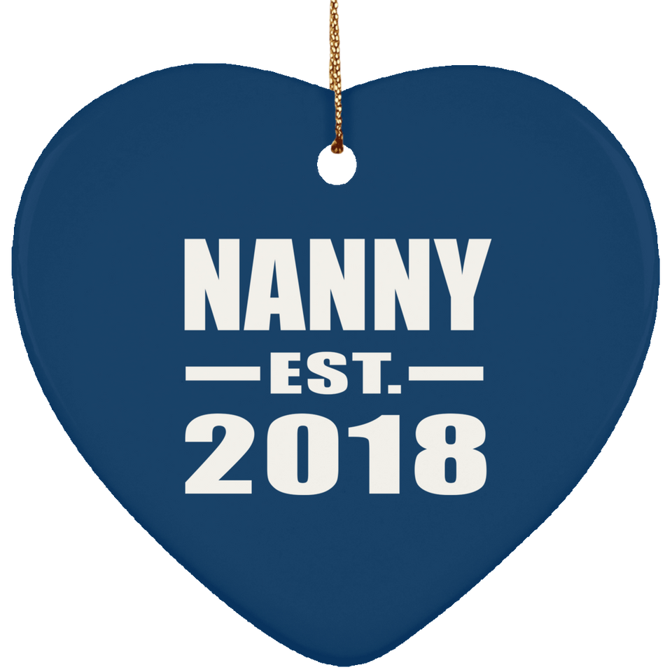 Nanny Established EST. 2018 - Heart Ornament