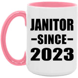 Janitor Since 2023 - 15oz Accent Mug Pink
