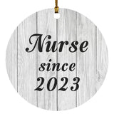 Nurse Since 2023 - Circle Ornament F