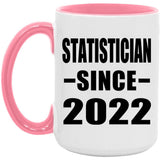 Statistician Since 2022 - 15oz Accent Mug Pink