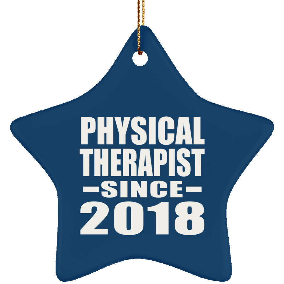 Physical Therapist Since 2018 - Star Ornament