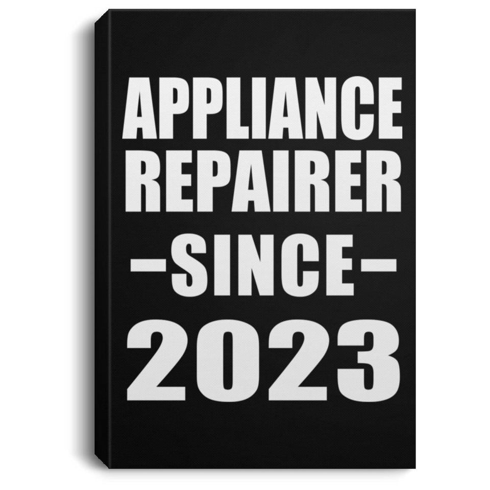 Appliance Repairer Since 2023 - Canvas Portrait