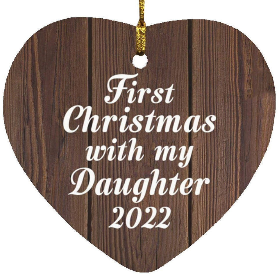 First Christmas With My Daughter 2022 - Heart Ornament D