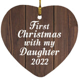 First Christmas With My Daughter 2022 - Heart Ornament D