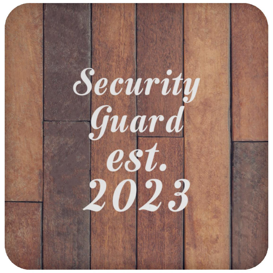 Security Guard Established Est. 2023 - Drink Coaster E